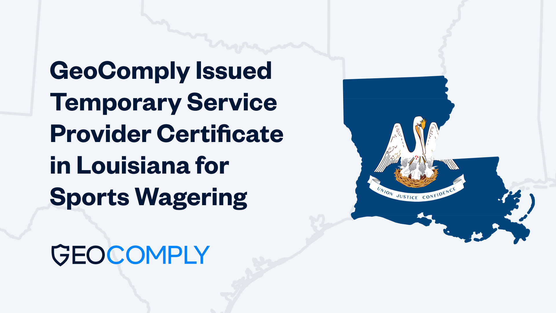Louisiana Grants Temporary Service License to GeoComply for Sports Wagering
